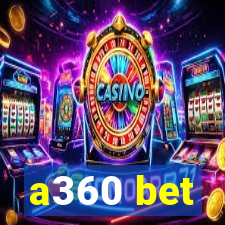 a360 bet
